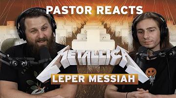 Metallica Leper Messiah I Pastor Reaction and Analysis