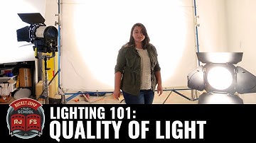 Lighting 101: Quality of Light