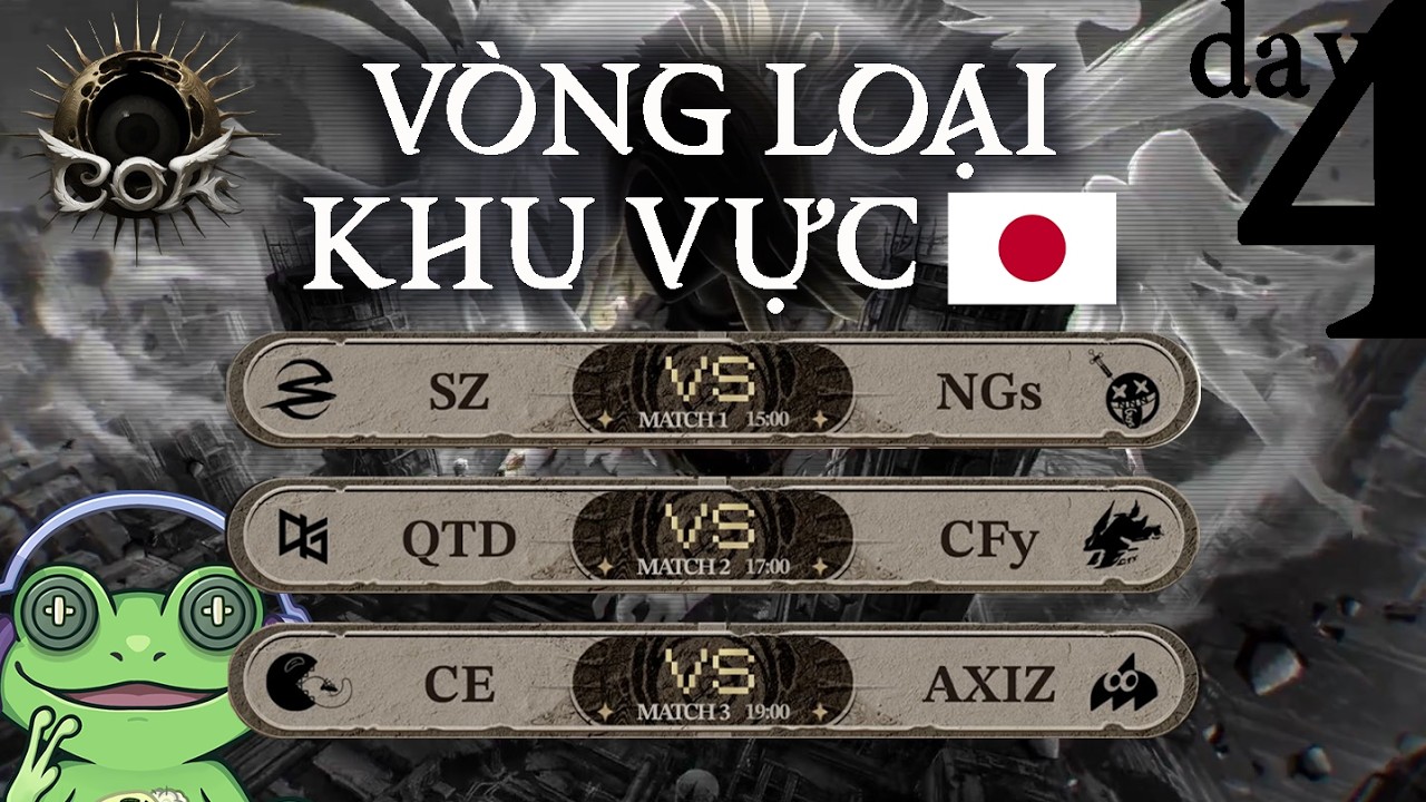 COA 9 - VÒNG LOẠI KHU VỰC NHẬT BẢN | DAY 4