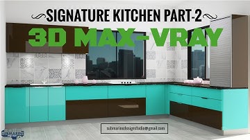 SIGNATURE KITCHEN DESIGN & RENDER 3D MAX VRAY TUTORIAL PART-2