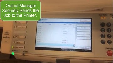 10 Second Secure Printing with Output Manager