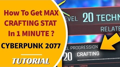 GLITCH  How To Get MAX CRAFTING STAT In 1 MINUTE - Cyberpunk 2077  - UNLIMITED CRAFTING XP EXPLOIT
