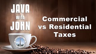 Commercial vs Residential Taxes (Java with John)