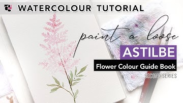 How to Paint Astilbe in Watercolour - Hello Clarice Tutorials