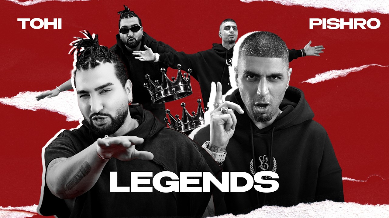 LEGENDS - TOHI X PISHRO (Official Music Video)
