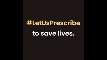 The #LetUsPrescribe Story | Scripted