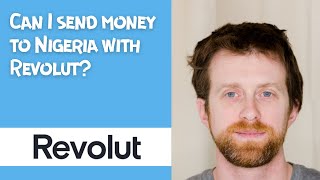 Can I send money to Nigeria with Revolut