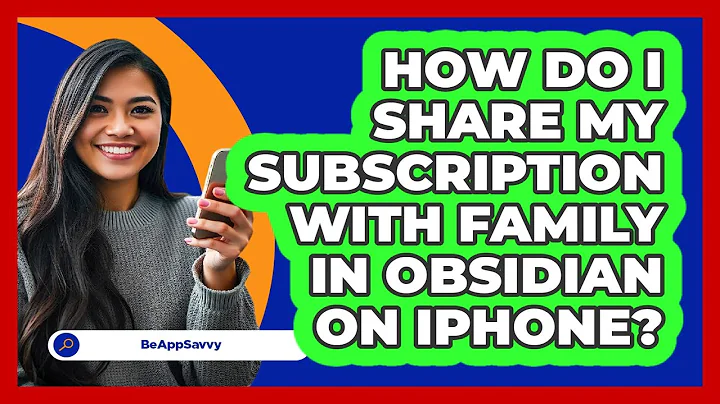 How do I share my subscription with family in Obsidian on iPhone? - Be App Savvy