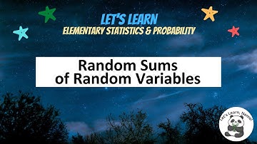 (PS26) Random Sums of Random Variables