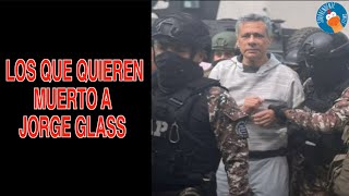 LOS QUE QUIEREN MUERTO A JORGE GLASS