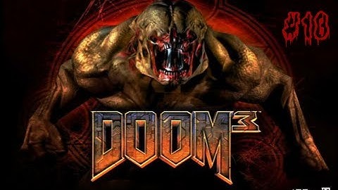 DooM 3 Part 18 - Trite Infestation