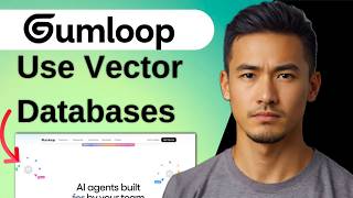 How to Use Vector Databases in Gumloop Step by Step