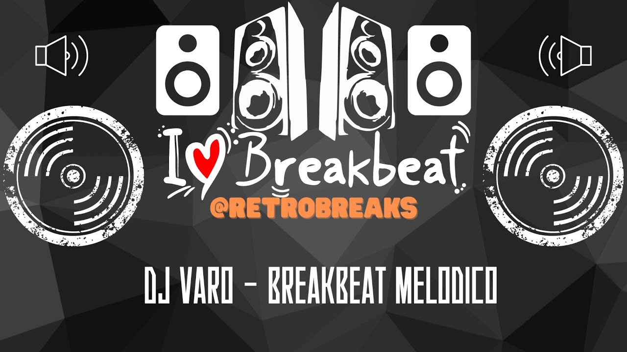 DJ Varo - BreakBeat Melodico