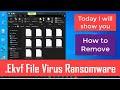 Ekvf Virus (.Ekvf Files) Ransomware Removal + Decrypt Files