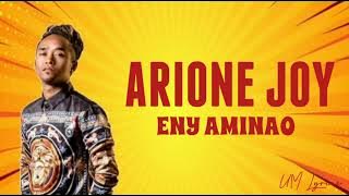 Arione Joy - Eny Aminao ( lyrics video )