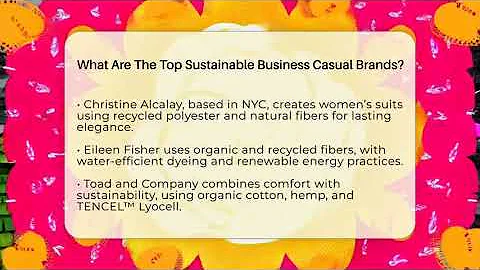 What Are The Top Sustainable Business Casual Brands? - Glam Girl's Closet