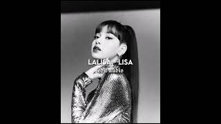 Lalisa Lisa Edit Audio