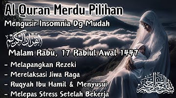 Ruqyah Insomnia, Murotal Untuk Pengantar Tidur Nyenyak Mimpi Indah, Al Waqiah Ar Rahman dll