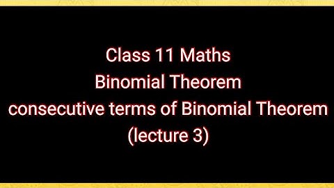 problems based on consecutive terms or consecutive Coefficient class 11 Maths binomial theorem