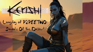 Kenshi Longplay Lofi Asmr Journey With Ambient Desert Sounds P2Peetwos Story Continues