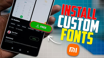 How to Install Custom Fonts on Xiaomi Phone | Change Xiaomi Font Style Easily