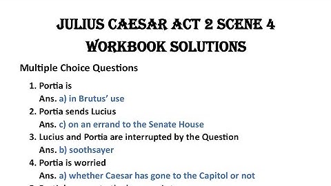 julius caesar act 2 scene 4 workbook answers evergreen |  question answer of class 9