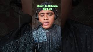 Surat Ar-Rahman 55:1-78 #shorts #islam #muslim #alquran #murotal #arrahman #tadaburquran
