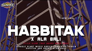 Video thumbnail of "SHOLAWAT VIRAL❗DJ HABBITAK X ALA BALI • JINGGLE GIANT MUSIC GRESIK BY YHAQIN SAPUTRA"