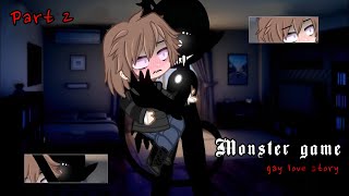 🍭 Part 2 "Monster game" GAY love story ♡ GCMM GLMM [BL/GAY] screenshot 4