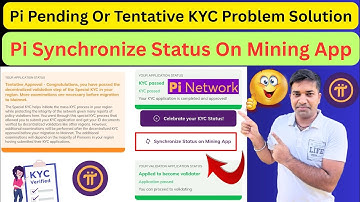 Pi Pending Or Tentative KYC Problem Solution|| Pi Synchronize Status On Mining App