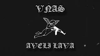 Vnas - Aveli Lava (Remix)[4:20]