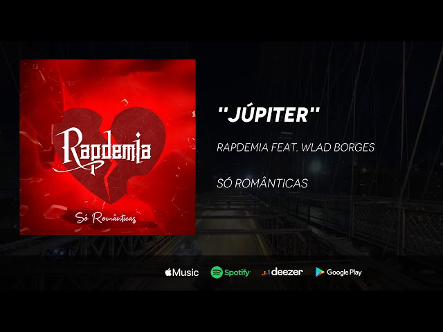 Rapdemia - Júpiter feat. Wlad Borges class=