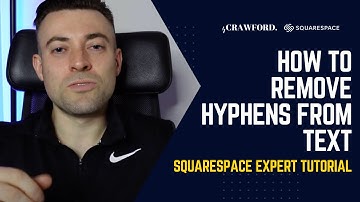Remove Hyphens From Text Squarespace