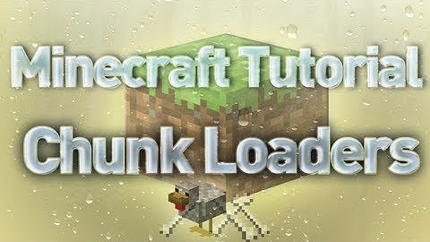 Minecraft Tutorial - Chunks & Chunk Loaders