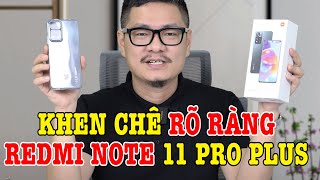 Đánh giá rất chi tiết Redmi Note 11 Pro Plus : NGON THỰC SỰ?