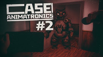 CASE: Animatronics Walkthrough Part 2 – Full Gameplay (No Commentary)