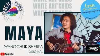 Maya || Wang Chuk Sherpa || Originals || Kurseong