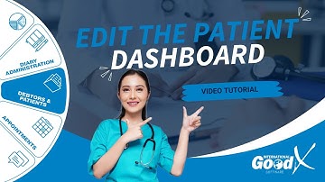 GoodX Web Tutorial - Edit the Patient Dashboard