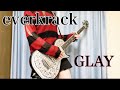 everkrack【GLAY】ギター