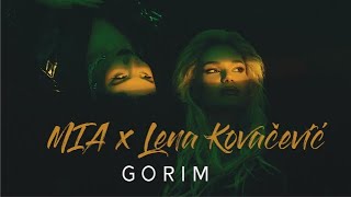 MIA x Lena Kovačević - Gorim (Official Video) Resimi