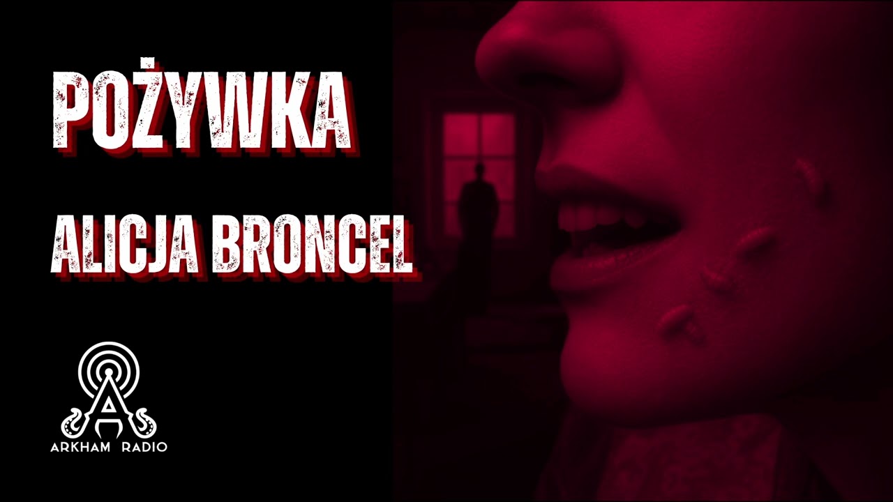 POŻYWKA – Słuchowisko Horror | Arkham Radio