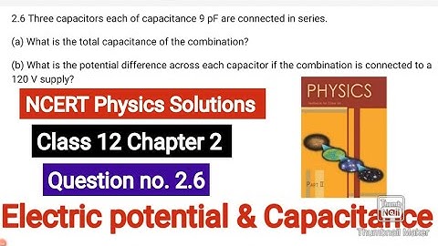 Three capacitors each of capacitance 9 pF are connected in series. (a) What is the total capacitance