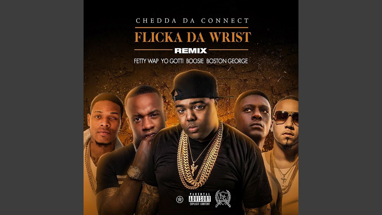 Flicka Da Wrist Remix feat Fetty Wap Yo Gotti Lil Boosie Boston George