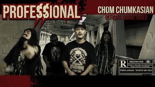 Professional [มืออาชีพ]  - Chom Chumkasian (Official MV)