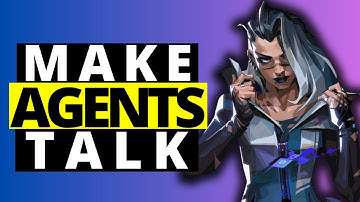 How To Make Agents Talk in Valorant - Full Guide 2024