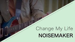 NOISEMAKER - Change My Life 弾いてみた【Guitar cover】