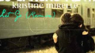 Let Go (Remix) - Dj Sancho Feat. Kristine Mirelle