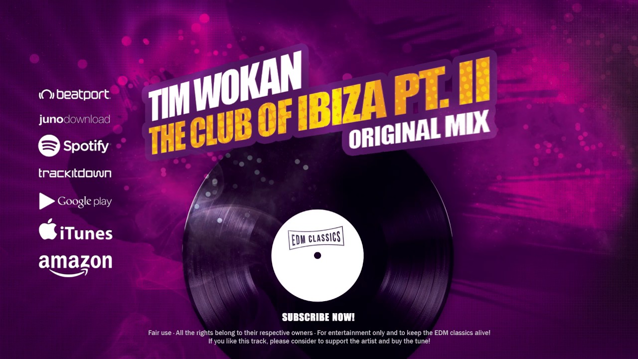 Tim Wokan - The Club Of Ibiza Pt. II