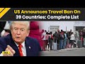 US News: United States Announces Travel Ban On 39 Countries, Check Complete List | Trump News