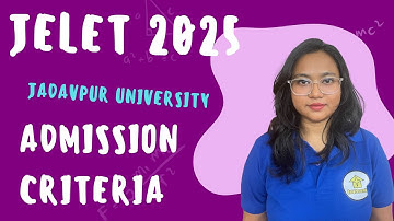 JELET 2025 JU Admission Criteria | By Easy2Learning